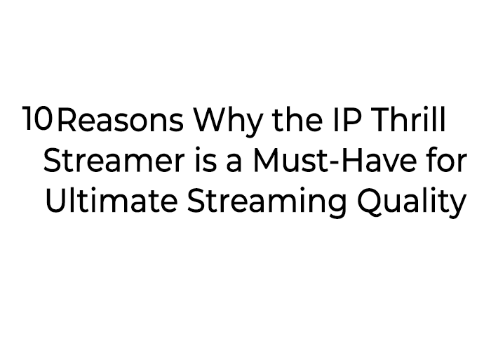 IP Thrill Streamer