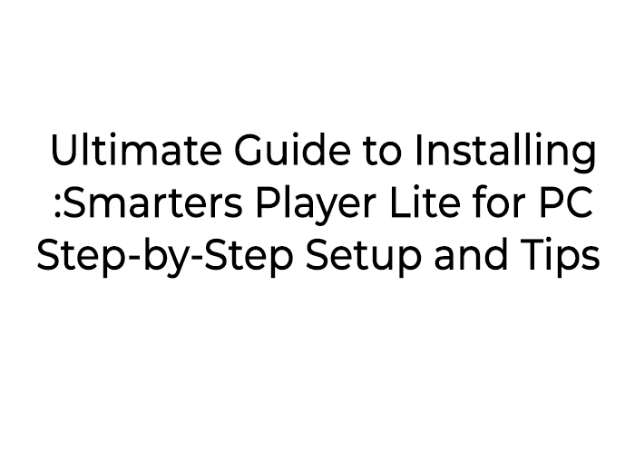 smarters player lite for pc